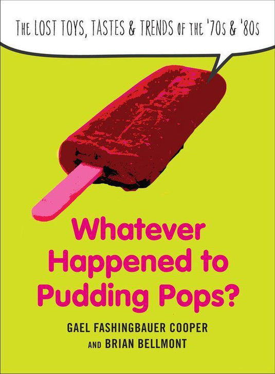 Whatever happened to pudding pops?