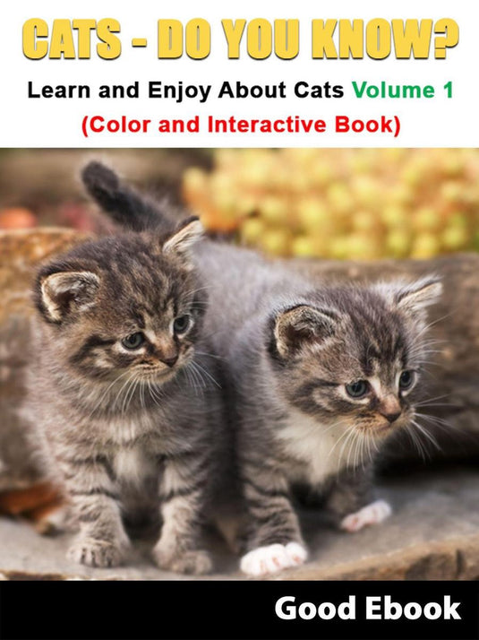 Cats - do you know? learn and enjoy about dogs volume 1 (color and interactive book)