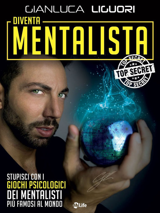 Diventa mentalista. come diventare un mago della mente