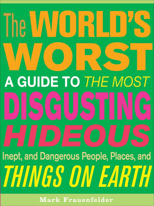 The world's worst