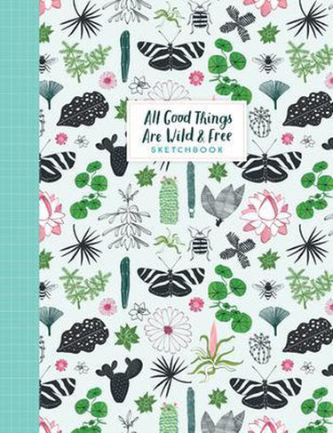 Flow all good things are wild and free - sketchbook