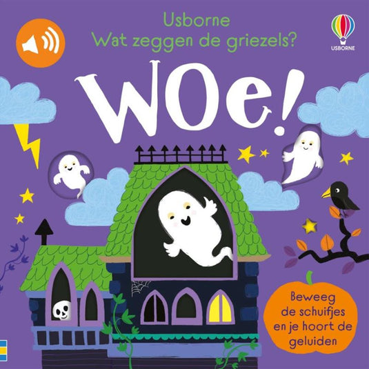 Kartonboek:wat zeggen de griezels? woe!