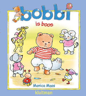 Kluitman bobbi is boos bobbi is boos
