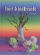 Het kleiboek. 4+