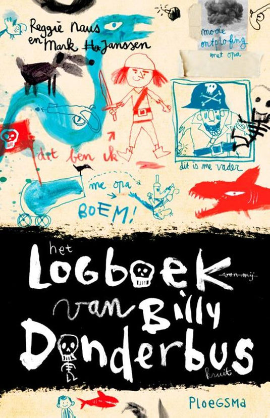 Het logboek van billy donderbus. 7+ kern