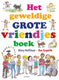 Het geweldig grote vriendjesboek. 5+