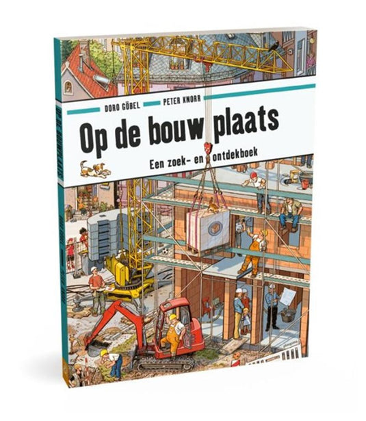 Op de bouwplaats (zoek- en ontdekboek).