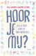 Hoor je mij? 10+