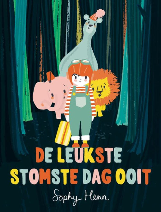 De leukste stomste dag ooit. 4+