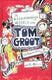 Tom groot 1: de waanzinnige wereld van