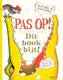 Pas op. dit boek bijt. 4+