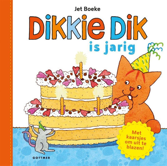 Gottmer uitgevers groep dikkie dik is jarig 2+