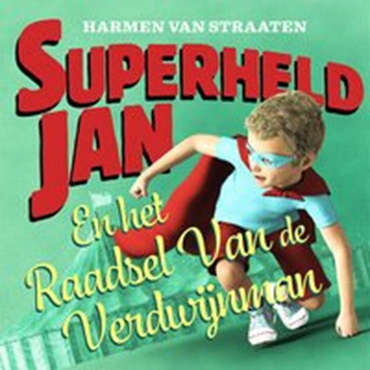 Superheld jan en het raadsel van de verd