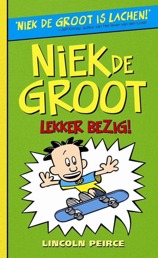 Niek de groot 3: lekker bezig. 10+