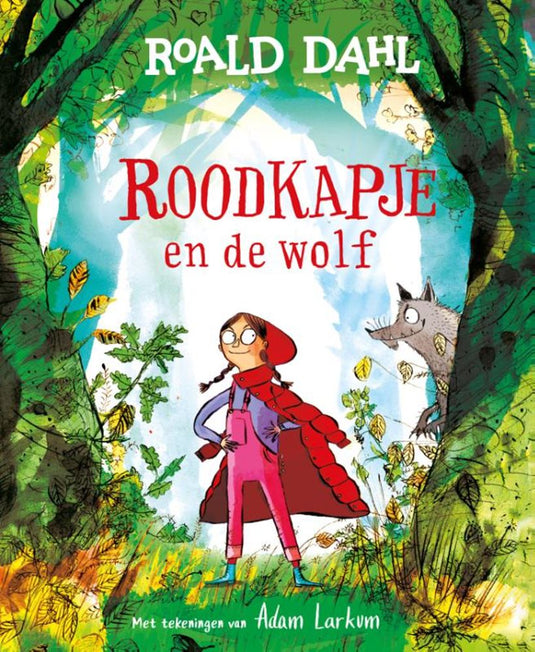 Roald dahl: roodkapje en de wolf 3+
