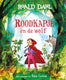 Roald dahl: roodkapje en de wolf 3+