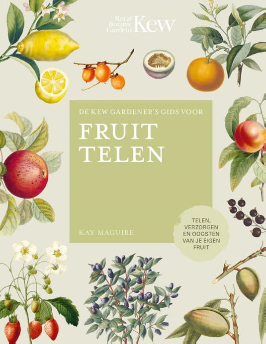 De kew gardener's gids voor fruit telen