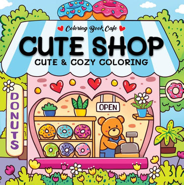 Rebo publishers cute shop - cute cozy coloring. 6+