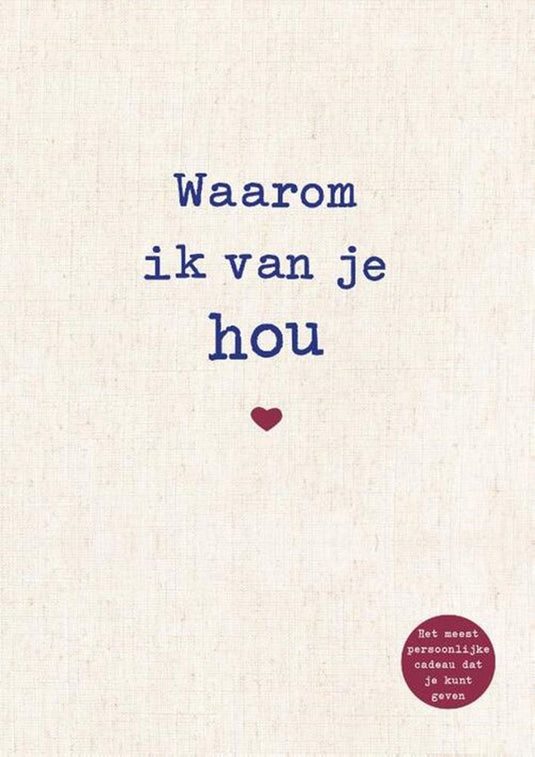 Waarom ik van je hou.