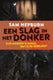 Een slag in het donker. 12+