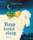 Slaap kindje slaap. 0+