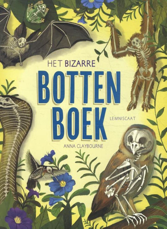 Het bizarre bottenboek. 9+