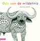 Ode aan de wildernis. 4+