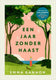Een jaar zonder haast -