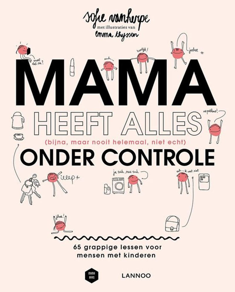 Afbeelding laden in galerijviewer, Mama heeft alles (bijna, niet echt) onde
