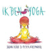 Ik ben yoga. 4+