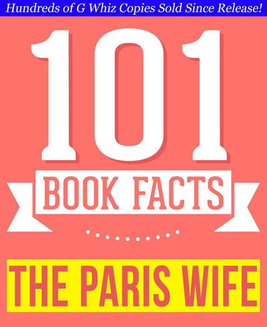 101bookfacts.com - the paris wife - 101 amazingly true facts you didn't know