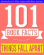 101bookfacts.com - things fall apart - 101 amazingly true facts you didn't know