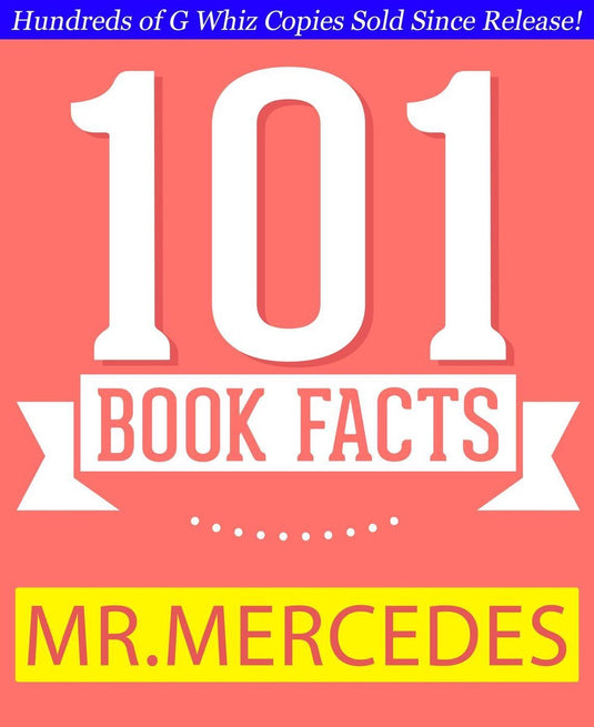 Gwhizbooks.com - mr. mercedes - 101 amazing facts you didn't know