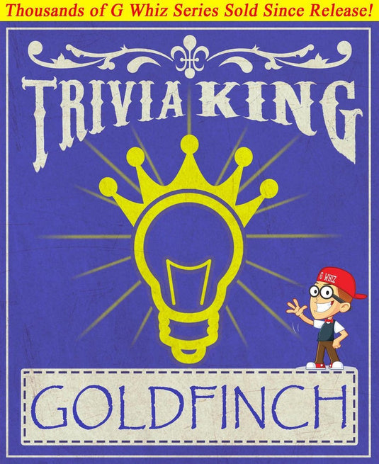 The goldfinch - trivia king