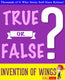 Gwhizbooks.com - the invention of wings - true or false?