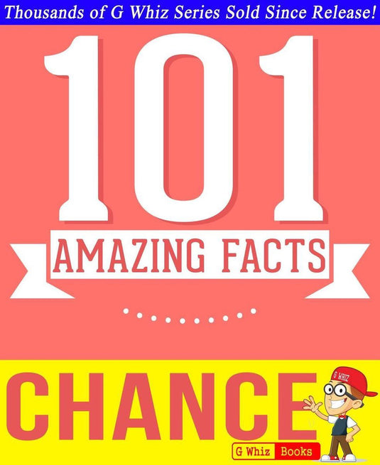 Gwhizbooks.com - chance - 101 amazing facts you didn't know