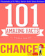 Gwhizbooks.com - chance - 101 amazing facts you didn't know