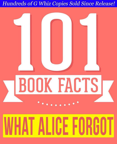 101bookfacts.com - what alice forgot - 101 amazingly true facts you didn't know